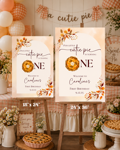 Our Little Cutie Pie Is Turning One Welcome Sign